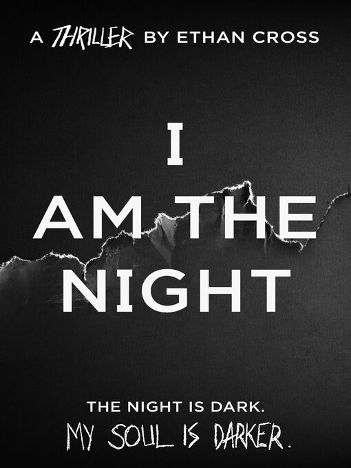 Title details for I Am the Night by Ethan Cross - Wait list